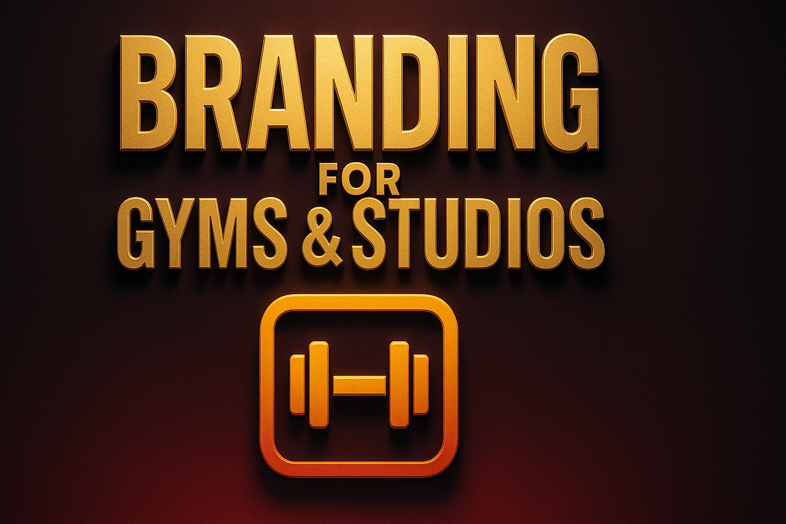 Stop Wasting Budget: Smarter Branding for Gyms & Studios - featured image